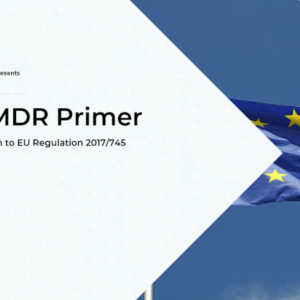 EU MDR Training: European Medical Device Regulations Primer
